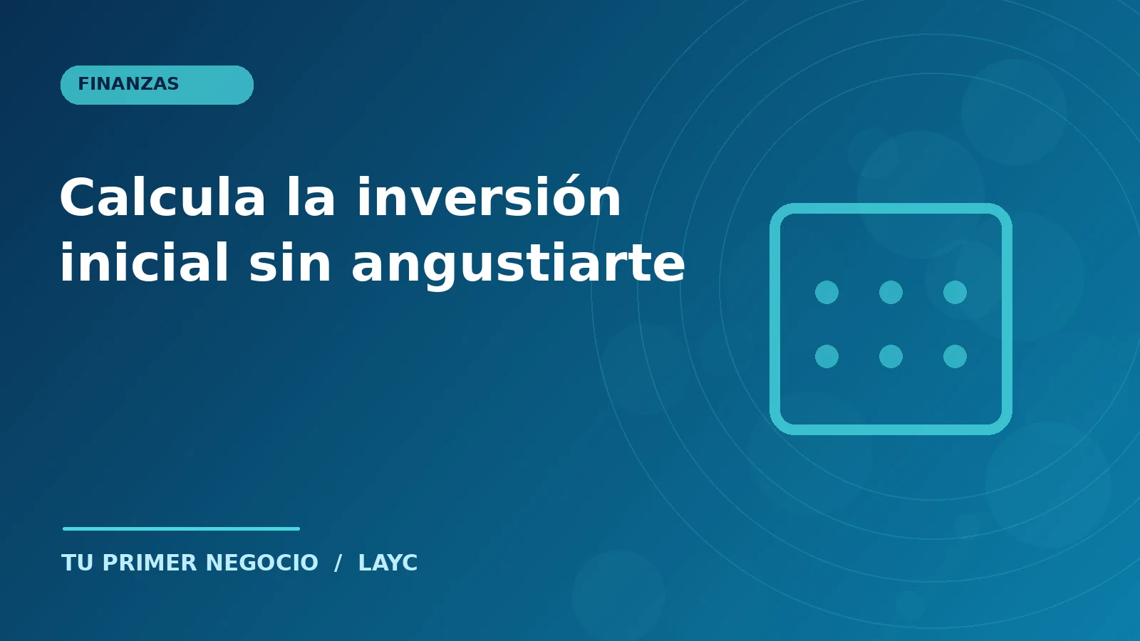 Calcula la inversión inicial sin angustiarte