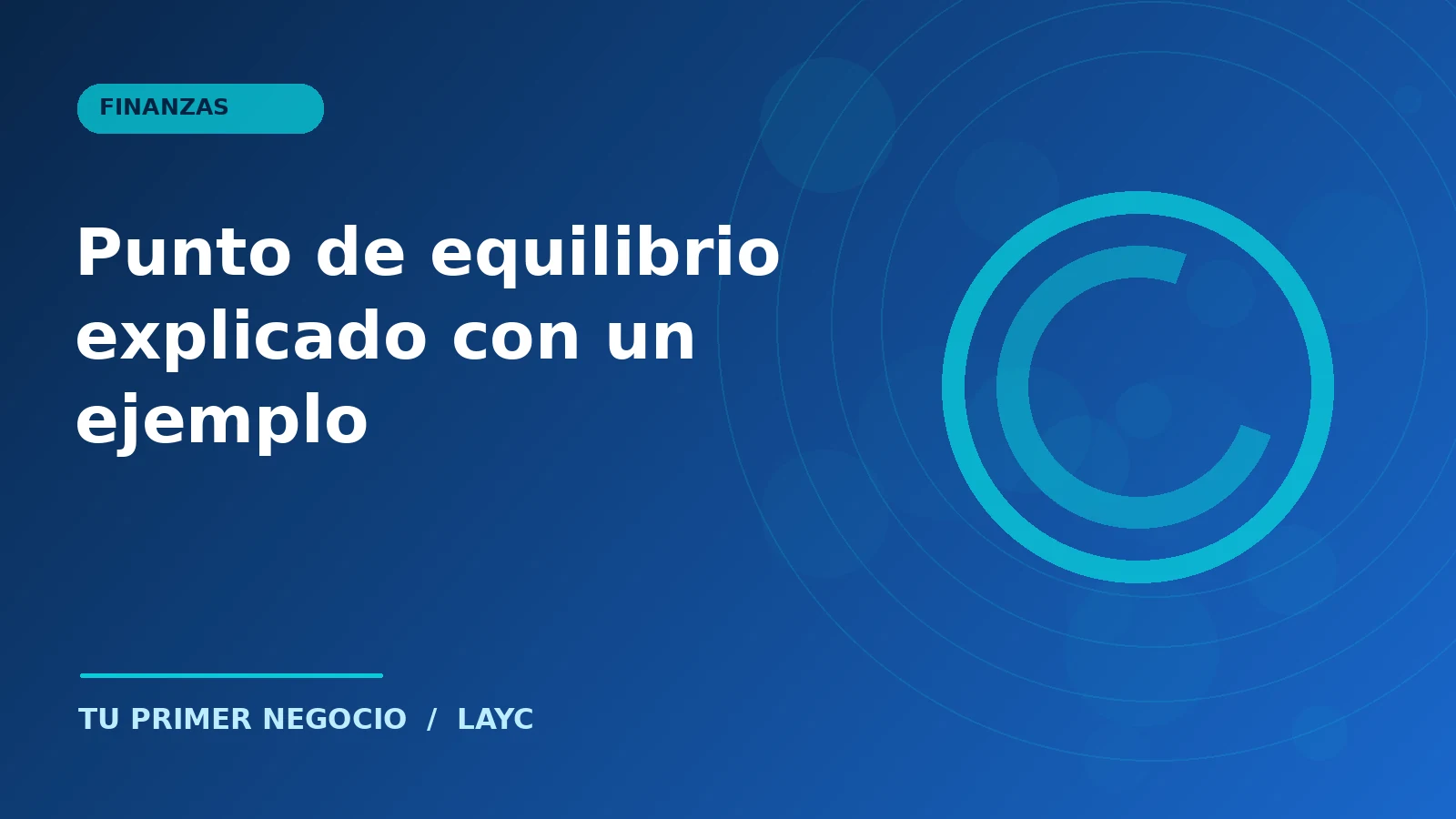 Punto de equilibrio explicado con un ejemplo