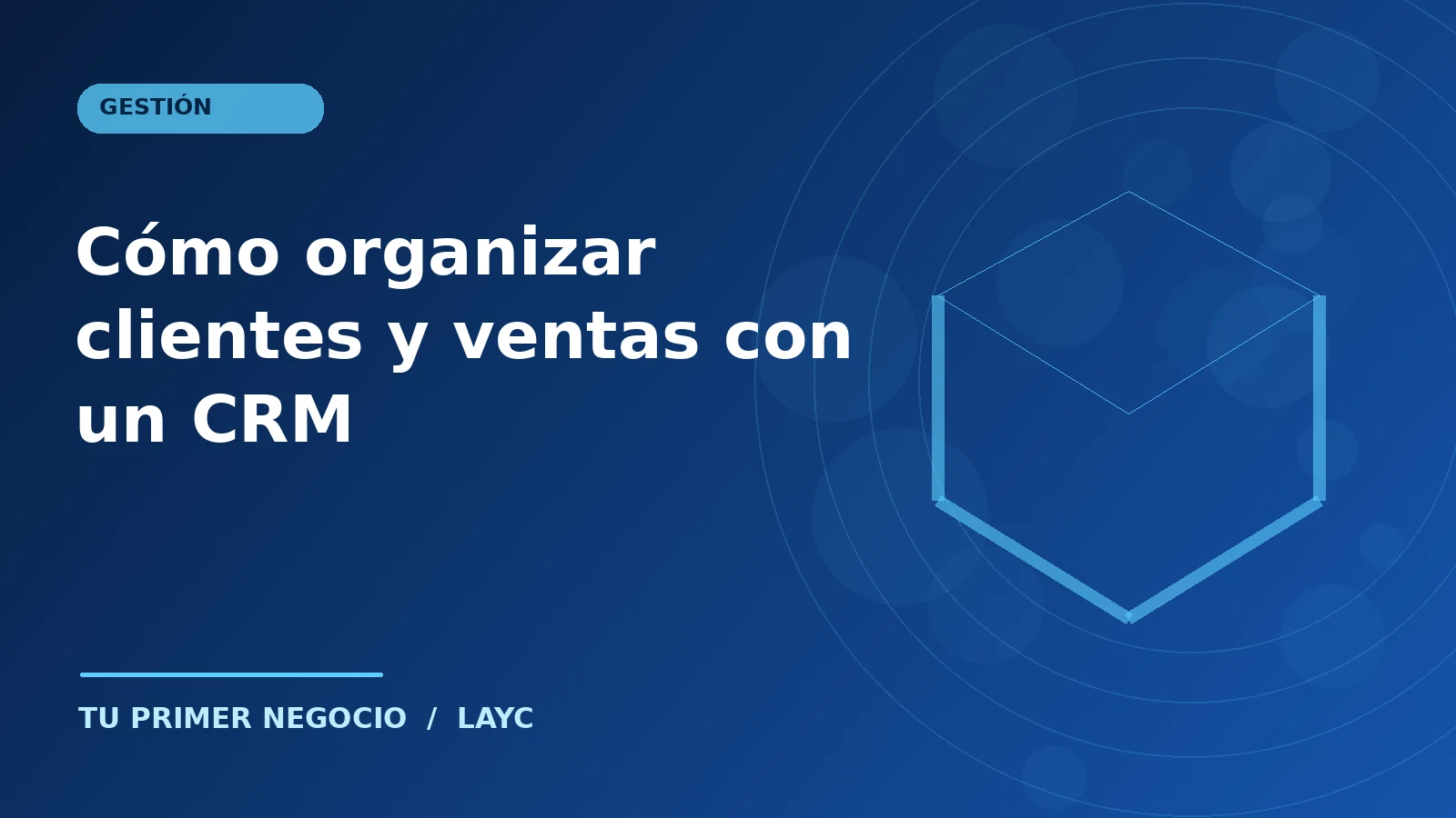 Cómo organizar clientes y ventas con un CRM