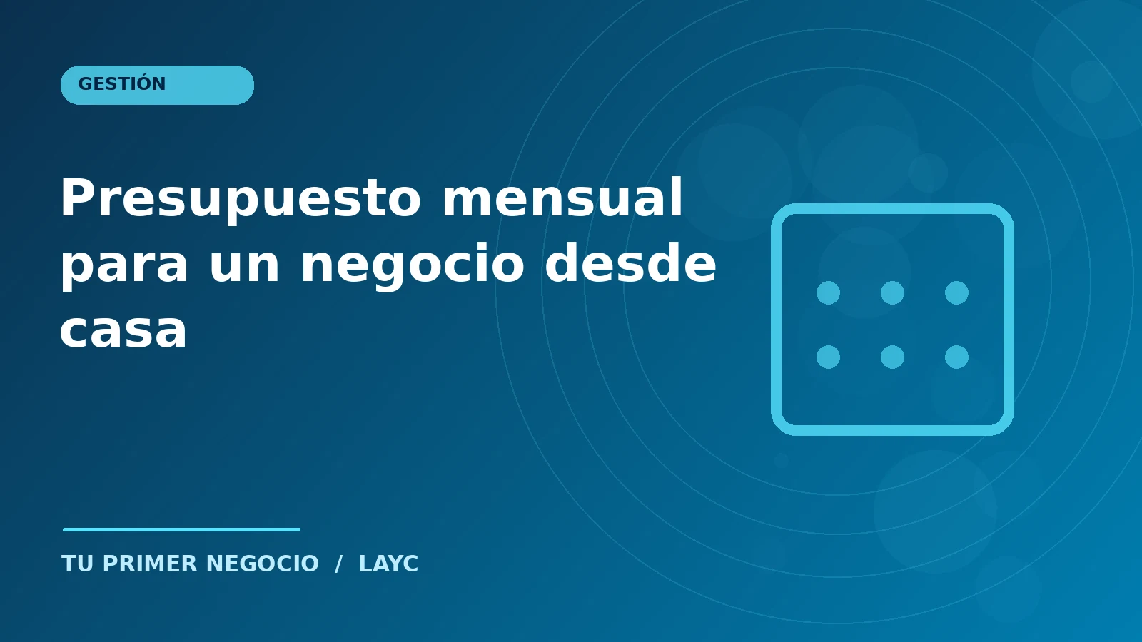 Presupuesto mensual para un negocio desde casa