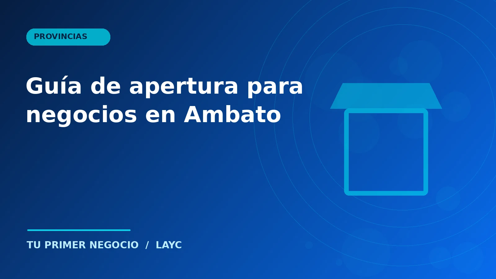 Guía de apertura para negocios en Ambato
