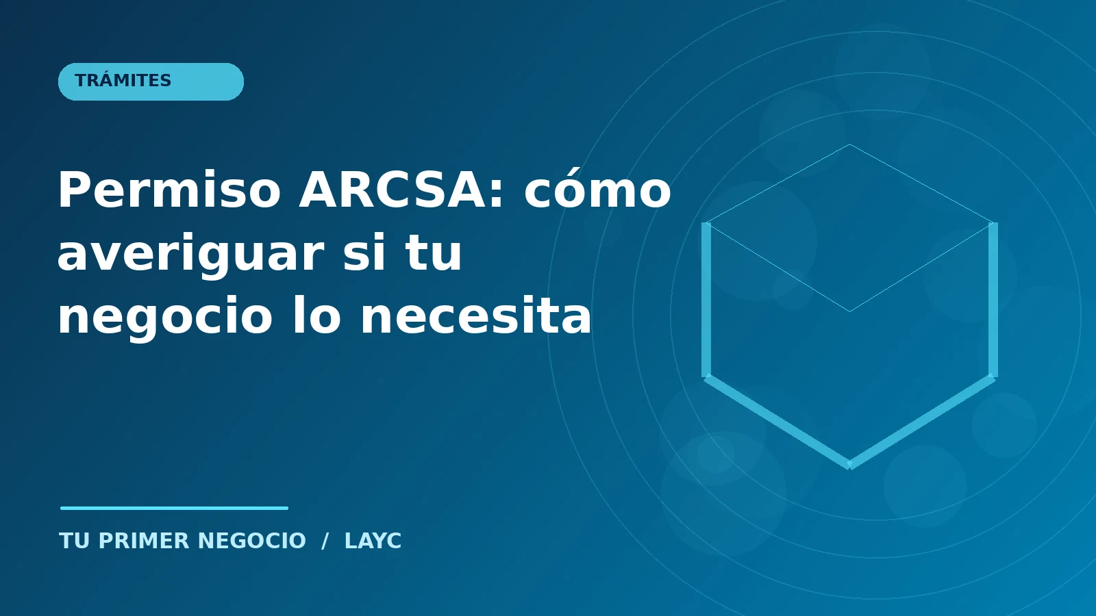 Permiso ARCSA: cómo averiguar si tu negocio lo necesita